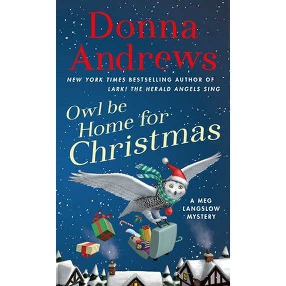 Pre-Owned Owl Be Home for Christmas: A Meg Langslow Mystery (Mass Market Paperback) 1250305322 9781250305329