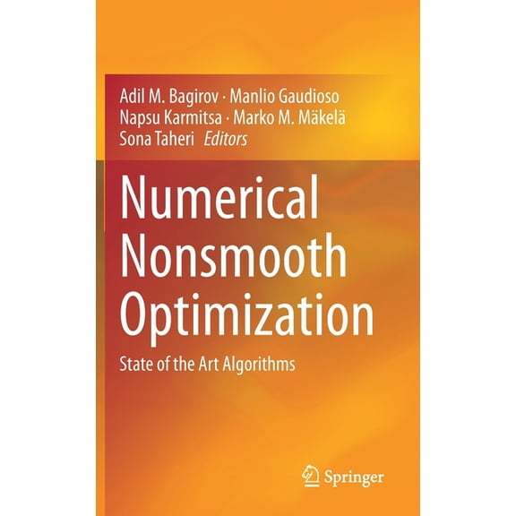 Numerical Nonsmooth Optimization: State of the Art Algorithms, (Hardcover)