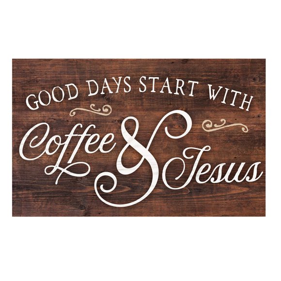P. Graham Dunn Good Days Start with Coffee & Jesus Brown 17 x 10.5 Wood Pallet Wall Plaque Sign