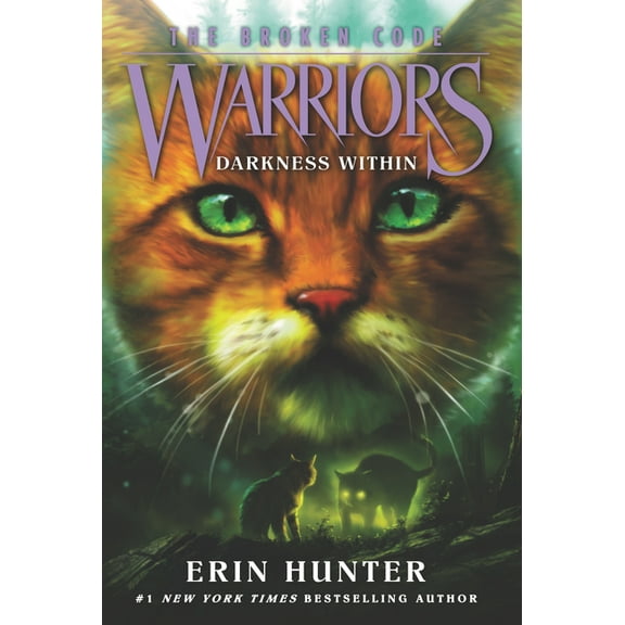 Warriors: The Broken Code Warriors: The Broken Code #4: Darkness Within, Book 4, (Paperback)