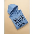 thumbnail image 3 of Better Things Are Coming. Hoodie Men -Image by Shutterstock, Male Large, 3 of 4