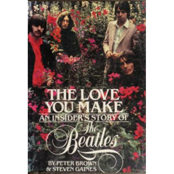 Pre-Owned The Love You Make: An Insider's Story of the Beatles (Hardcover) 007008159X 9780070081598
