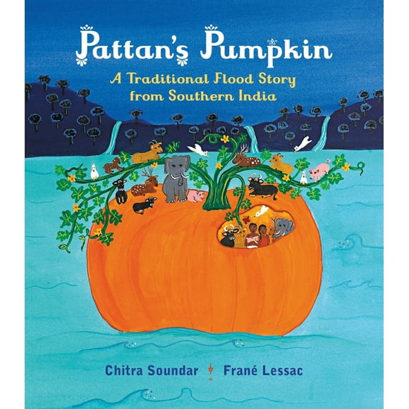 Pre-Owned Pattan's Pumpkin: An Indian Flood Story (Hardcover) 0763692743 9780763692742