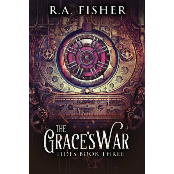Tides The Grace's War, Book 3, (Paperback)