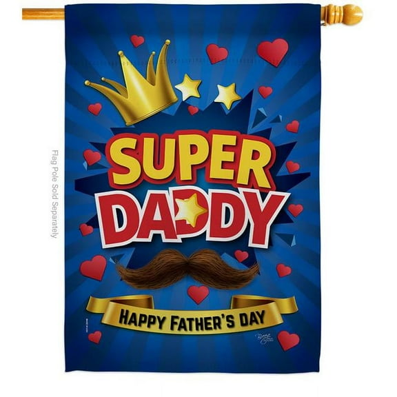 Breeze Decor H115172-BO Super Daddy House Flag Family Fathers Day 28 x 40 in. Double-Sided Decorative Vertical Flags for Decoration Banner Garden Yard Gift
