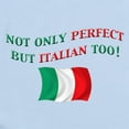 thumbnail image 2 of CafePress - Perfect Italian 2 Infant Bodysuit - Baby Light Bodysuit, Size Newborn - 24 Months, 2 of 4