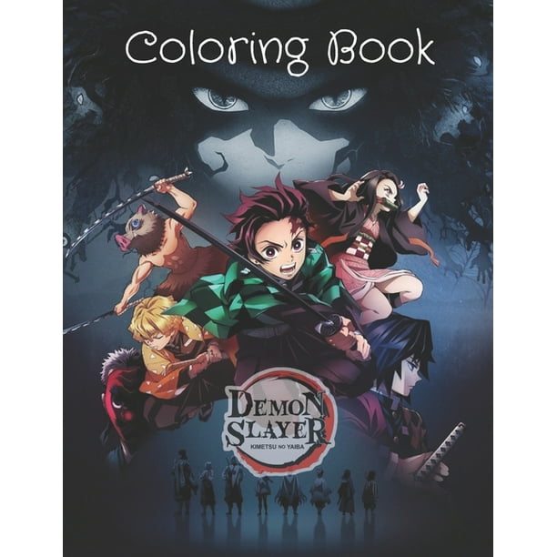 Demon Slayer Coloring Book Kimetsu No Yaiba Gift For Kids And Adults Who Love Cartoons And Manga 50 Coloring Pages With High Quality Black And White Images Paperback Walmart Com