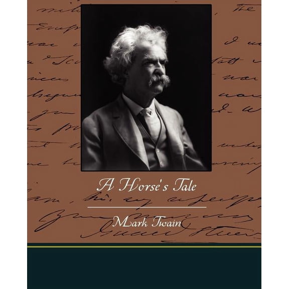 A Horse's Tale, (Paperback)