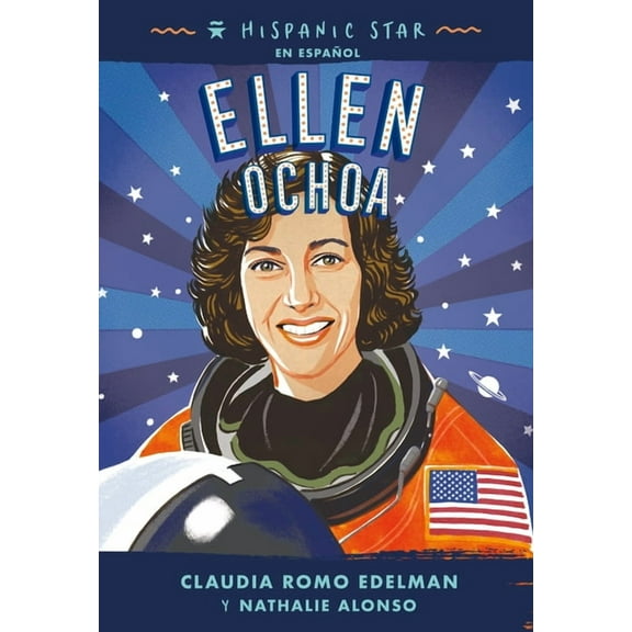 Hispanic Star Hispanic Star En Español: Ellen Ochoa, (Paperback)