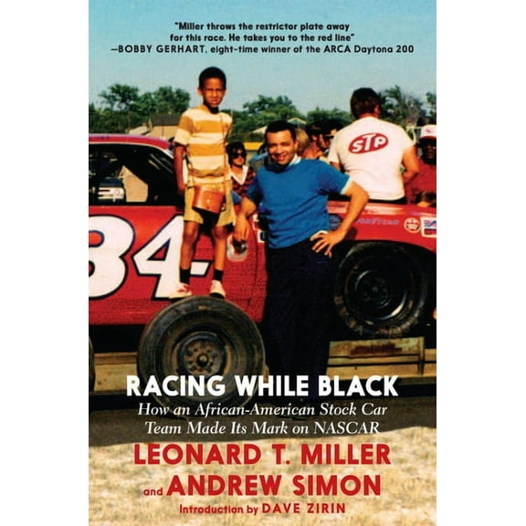 Racing While Black: How an African-American Stock Car Team Made Its Mark on NASCAR, (Paperback)