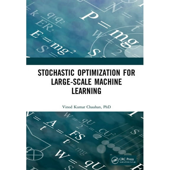 Stochastic Optimization for Large-scale Machine Learning, (Hardcover)