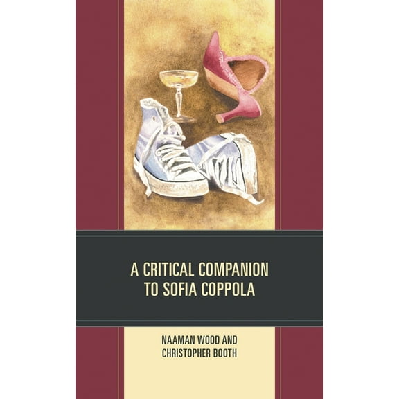 Critical Perspectives on Contemporary Di A Critical Companion to Sofia Coppola, (Paperback)