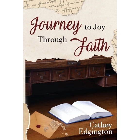 Faith and Courage Journey to Joy Through Faith, Book 2, (Paperback)