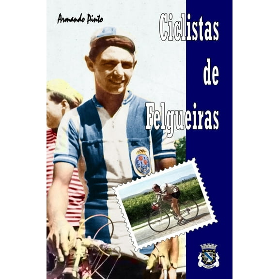 Ciclistas de Felgueiras (Paperback)