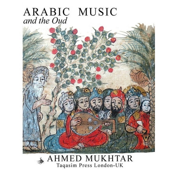 ARABIC MUSIC AND THE OUD - Paperback, (Paperback)