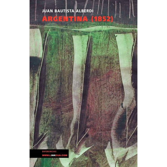 Pensamiento Bases y puntos de partida para la organizaciÃ³n polÃ­tica de la RepÃºblica Argentina, Book 1, (Paperback)