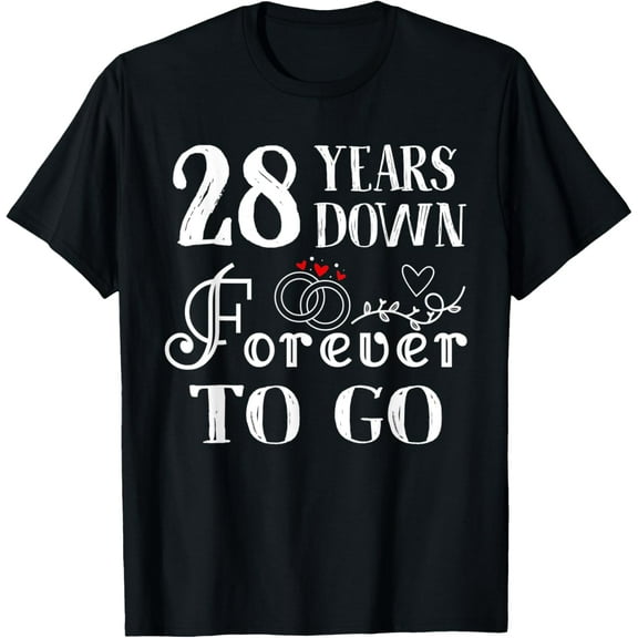 28 Years Down Forever to Go Couple 28th Wedding Anniversary T-ShirtMen and women, Black T-shirt, size: Extra large S-4XL