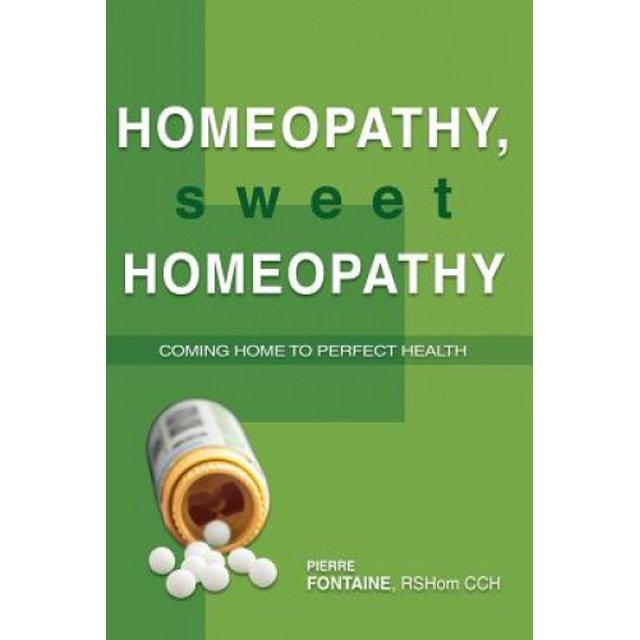 Homepathy, Homepathy Douce: Retour à la Maison pour une Santé Parfaite