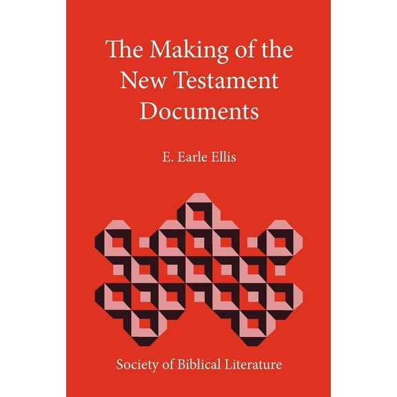 Biblical Interpretation: The Making of the New Testament Documents (Paperback)