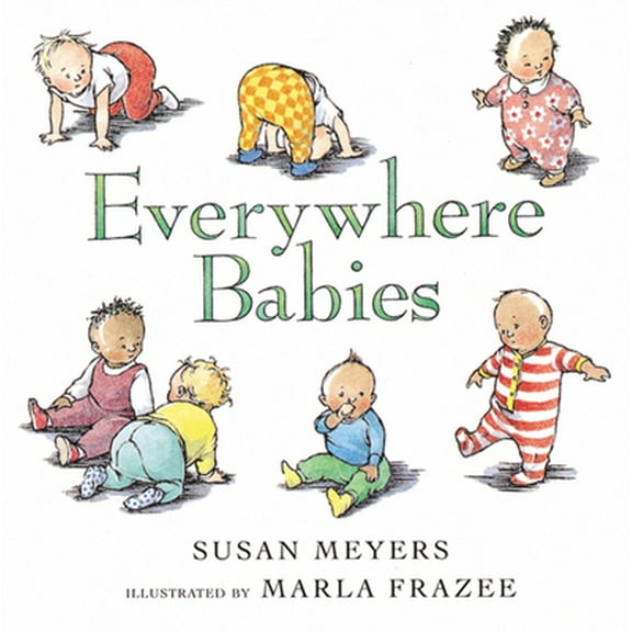 Pre-Owned Everywhere Babies (Board book) 0152053158 9780152053154