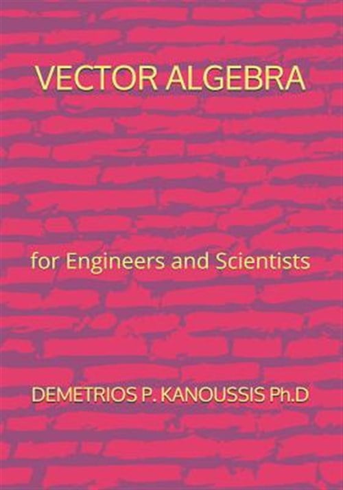 Pre-Owned Vector Algebra: for Engineers and Scientists - Walmart.com