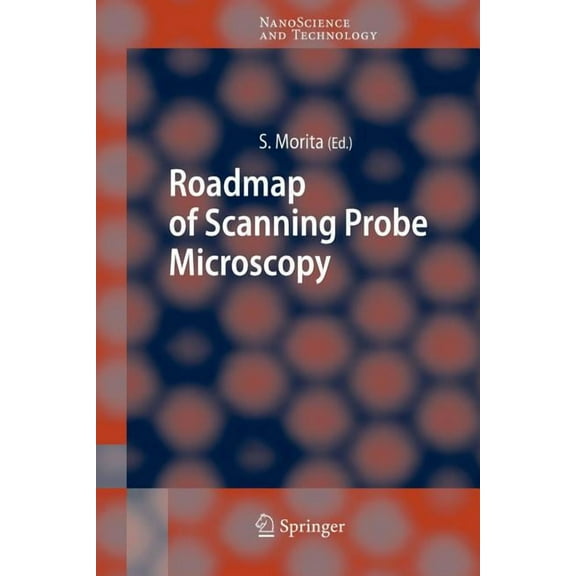 Nanoscience and Technology Roadmap of Scanning Probe Microscopy, (Paperback)