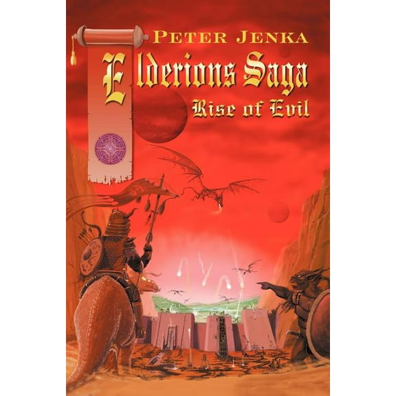 Elderions Saga: Rise of Evil (Paperback) by Peter Jenka