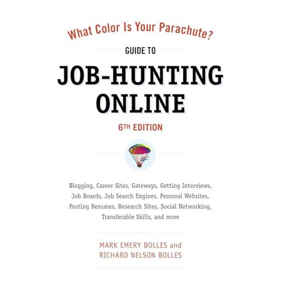 Pre-Owned What Color Is Your Parachute? Guide to Job-Hunting Online, Sixth Edition, 9781607740339, 1607740338, Paperback, Revised edition
