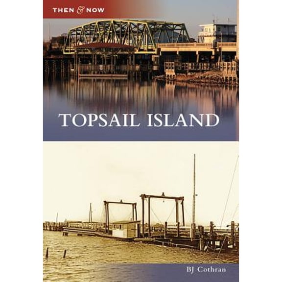 Pre-Owned Topsail Island (Paperback) 0738566012 9780738566016