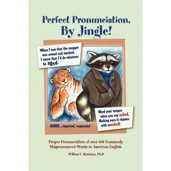 Perfect Pronunciation, By Jingle! (Paperback) by William F Harrison