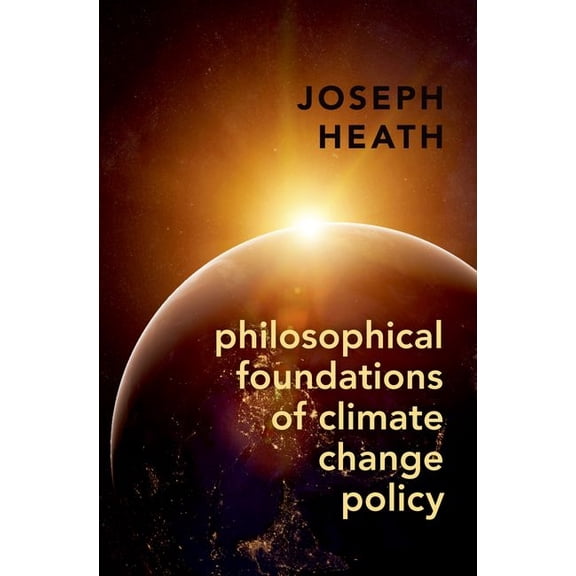 Philosophical Foundations of Climate Change Policy, (Paperback)