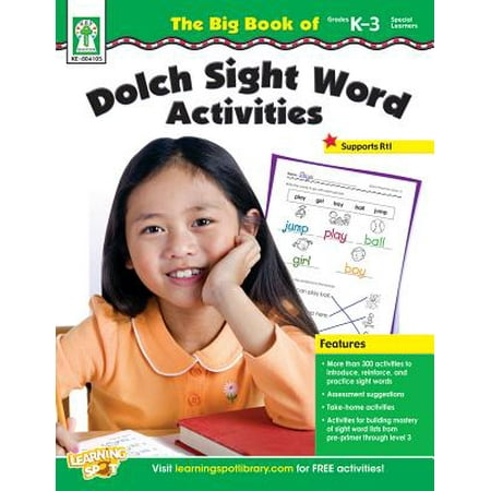 Dolch Basic Sight Words - The Big Book of Dolch Sight Word Activities, Grades K - 3