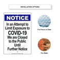 thumbnail image 3 of We Are Closed To The Public Until Further Notice Safety Office Notice Outdoor Novelty Display Health and Safety Unique Aluminum Metal Sign 8"x12", 3 of 5