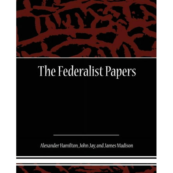 The Federalist Papers (Paperback)