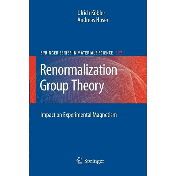 Springer Materials Science Renormalization Group Theory: Impact on Experimental Magnetism, Book 127, (Paperback)