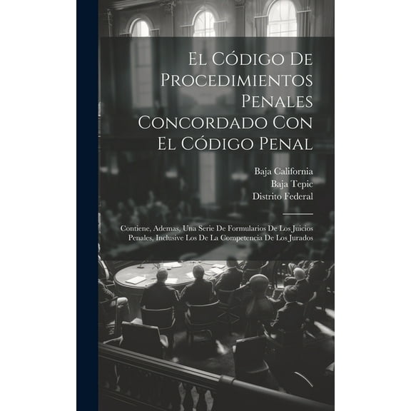 El Código De Procedimientos Penales Concordado Con El Código Penal (Hardcover)