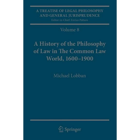 A History of the Philosophy of Law in the Common Law World, 1600-1900