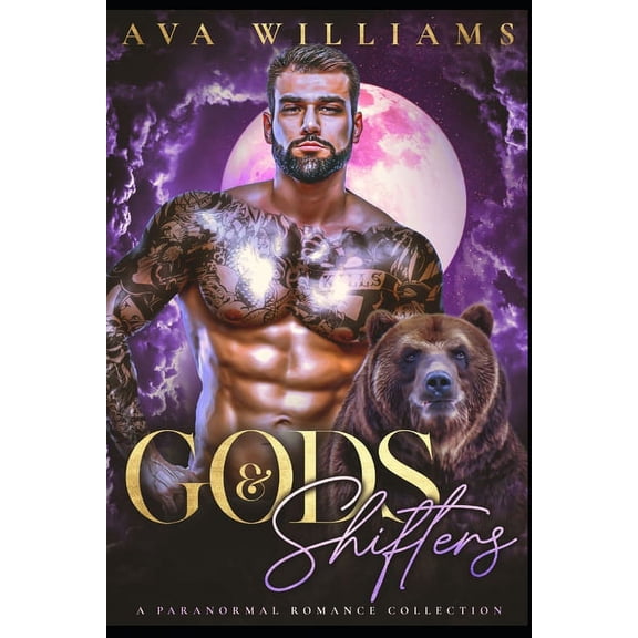 Gods and Shifters: A Paranormal Romance Collection (Paperback)
