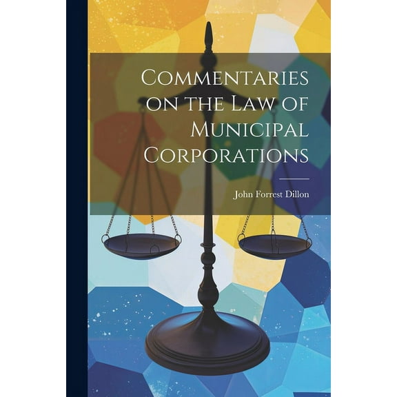 Commentaries on the law of Municipal Corporations (Paperback)