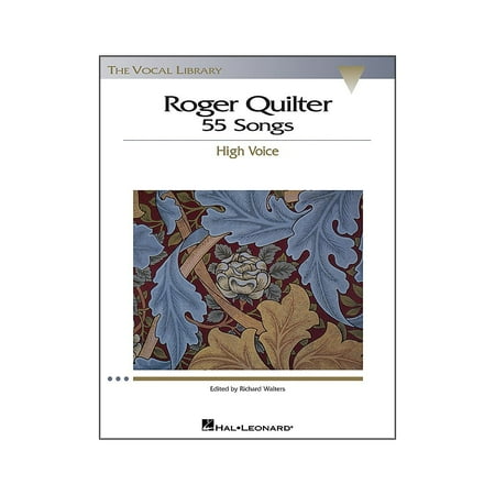 - Hal Leonard Roger Quilter - 55 Songs for High Voice (The Vocal Library Series)