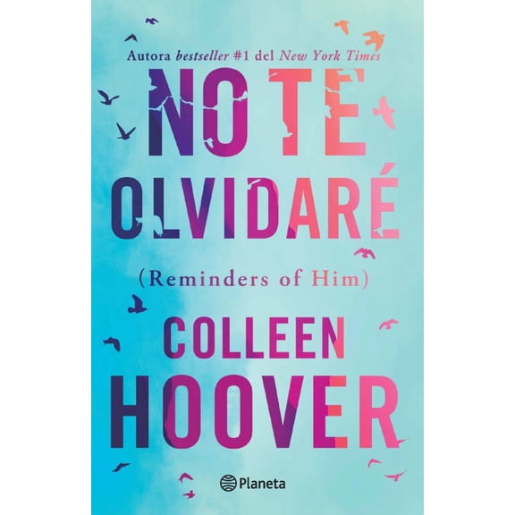 No Te Olvidaré (Novela) / Reminders of Him (a Novel) (Paperback)