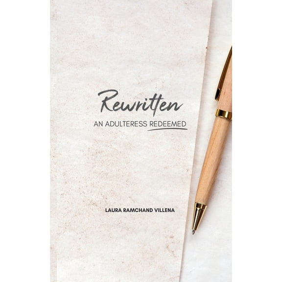 Rewritten: An Adulteress Redeemed, (Paperback)