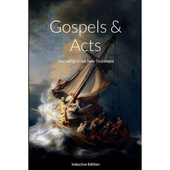 Journaling Greek New Testament, Inductive Edition (Gospels & Acts): Textus Receptus, (Paperback)