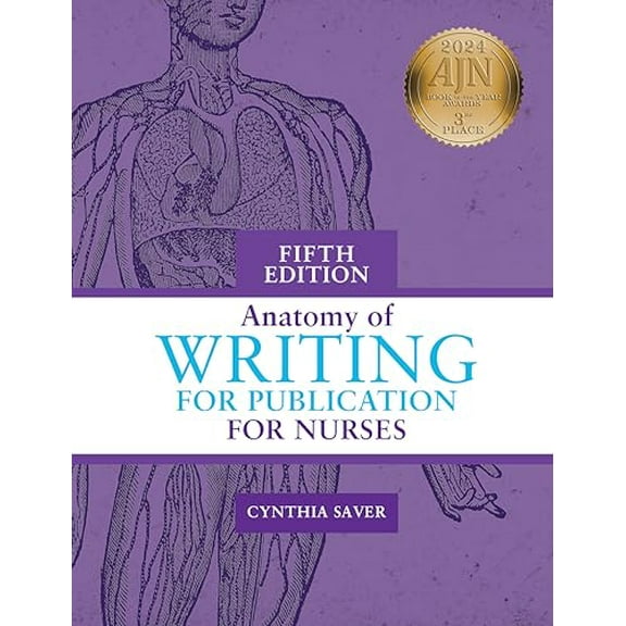 Pre-Owned Anatomy of Writing for Publication for Nurses, Fifth Edition, 9781646481804, 1646481801, Paperback, 5th ed. edition
