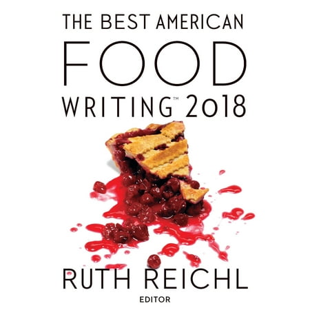 The Best American Food Writing 2018 - eBook (Best American Food Writing)