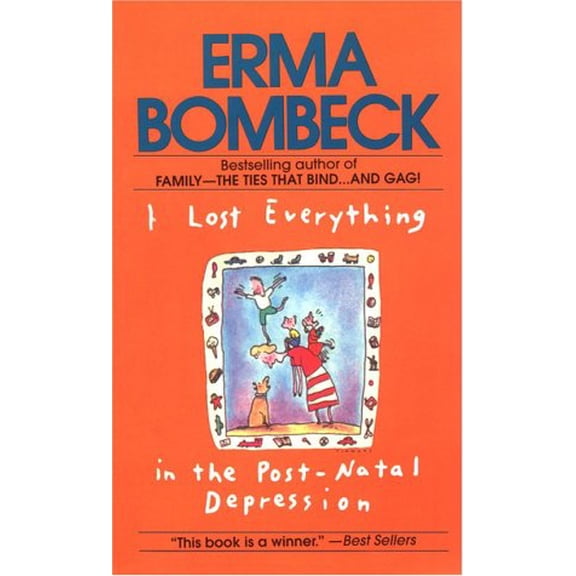 Pre-Owned I Lost Everything in the Post-Natal Depression (Mass Market Paperback) 0449211185 9780449211182