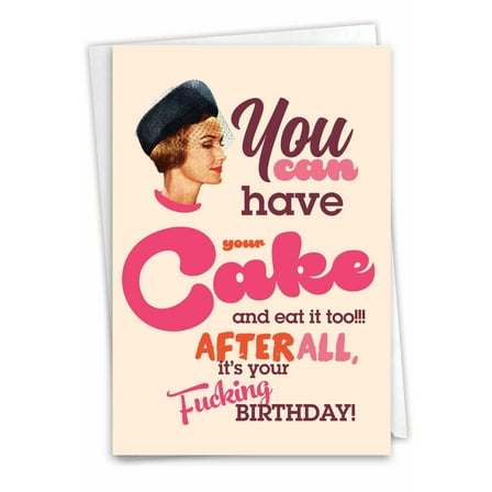 1 Funny Birthday Card with Envelope - Have Your Cake C7019BDB