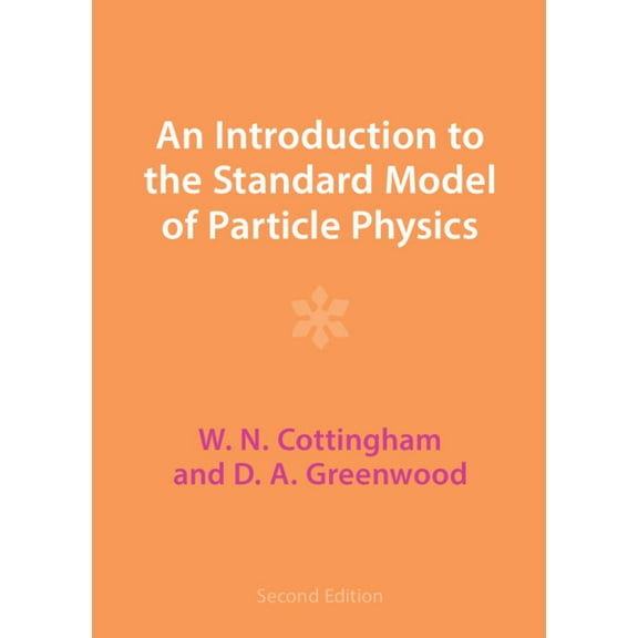 An Introduction to the Standard Model of Particle Physics, (Hardcover)