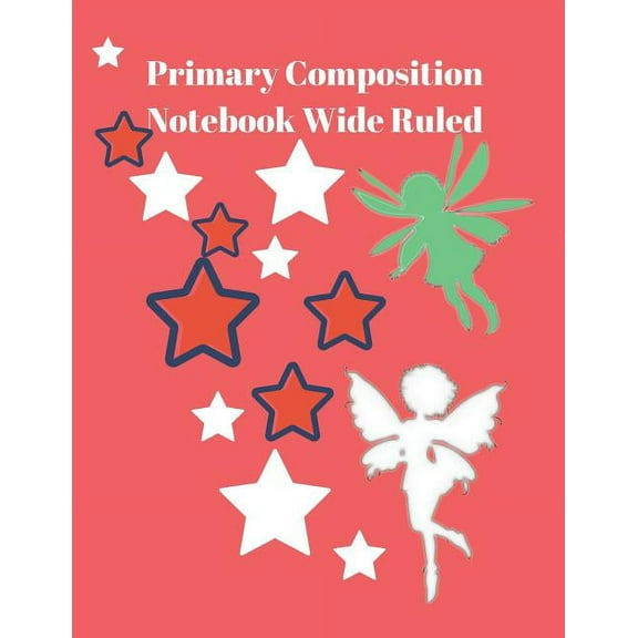 Primary Composition Notebook Wide Ruled: Drawing and Writing Practice Sheets (Paperback)