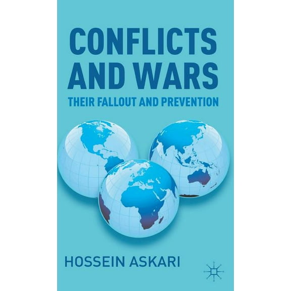 Conflicts and Wars: Their Fallout and Prevention, (Hardcover)